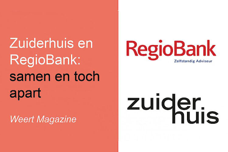 Zuiderhuis en RegioBank: samen en toch apart